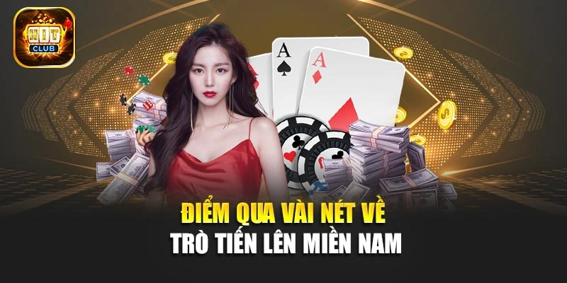 Điểm qua vài nét về trò Tiến lên miền Nam
