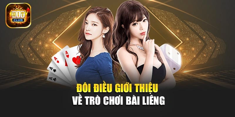 Đôi điều giới thiệu về trò chơi bài Liêng